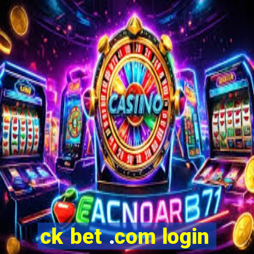 ck bet .com login